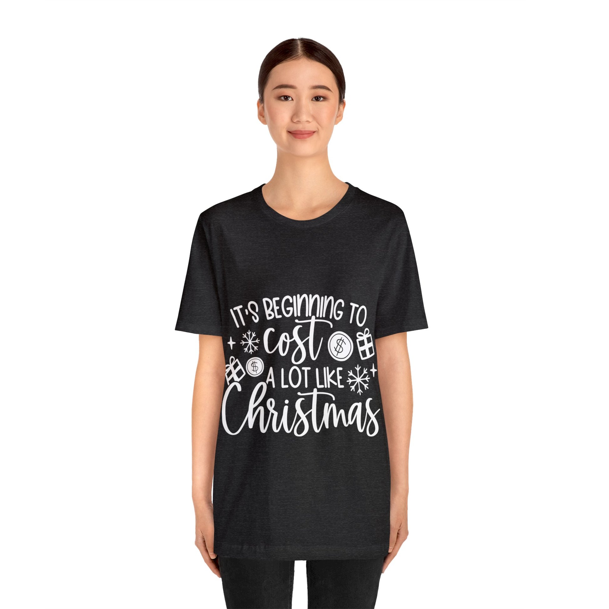 Beginning to Cost a lot like Christmas Unisex Jersey Short Sleeve Tee image