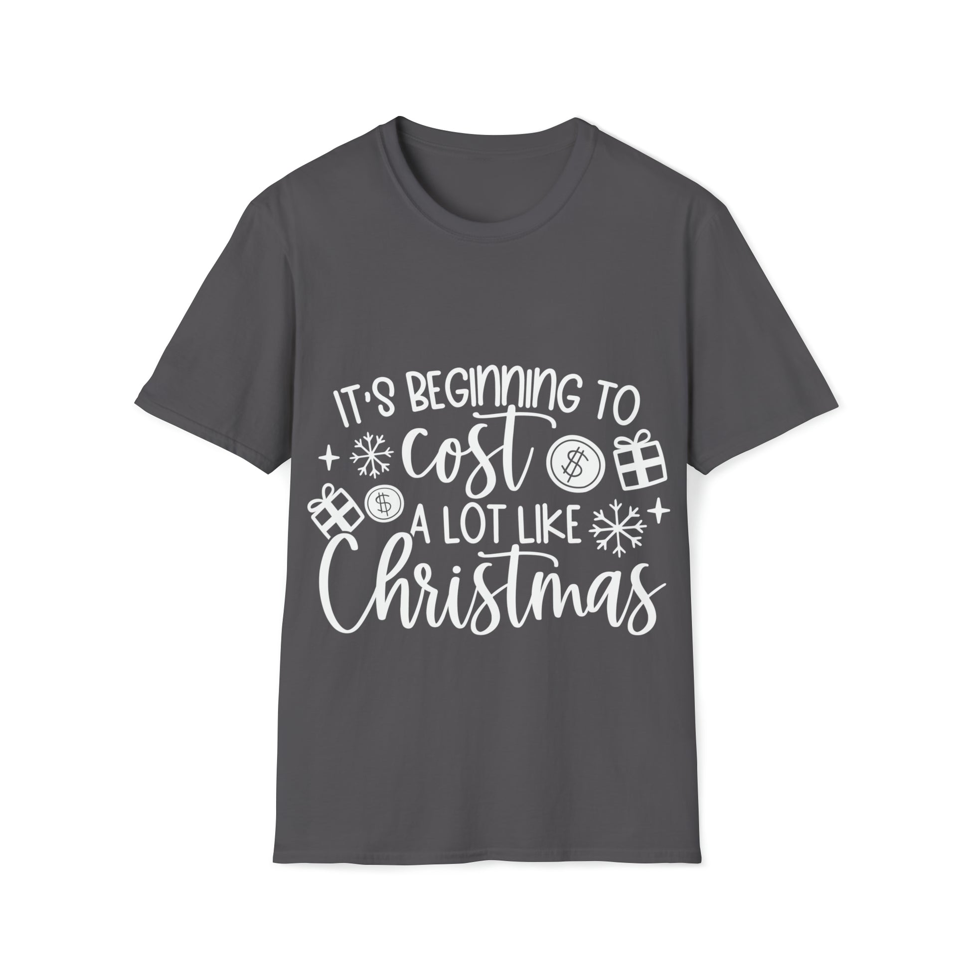 Beginning to Cost a Lot Like Christmas Unisex Softstyle T-Shirt image