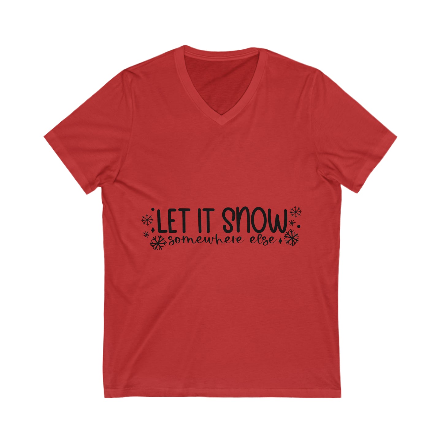 Let it Snow Unisex Jersey Short Sleeve V-Neck Tee