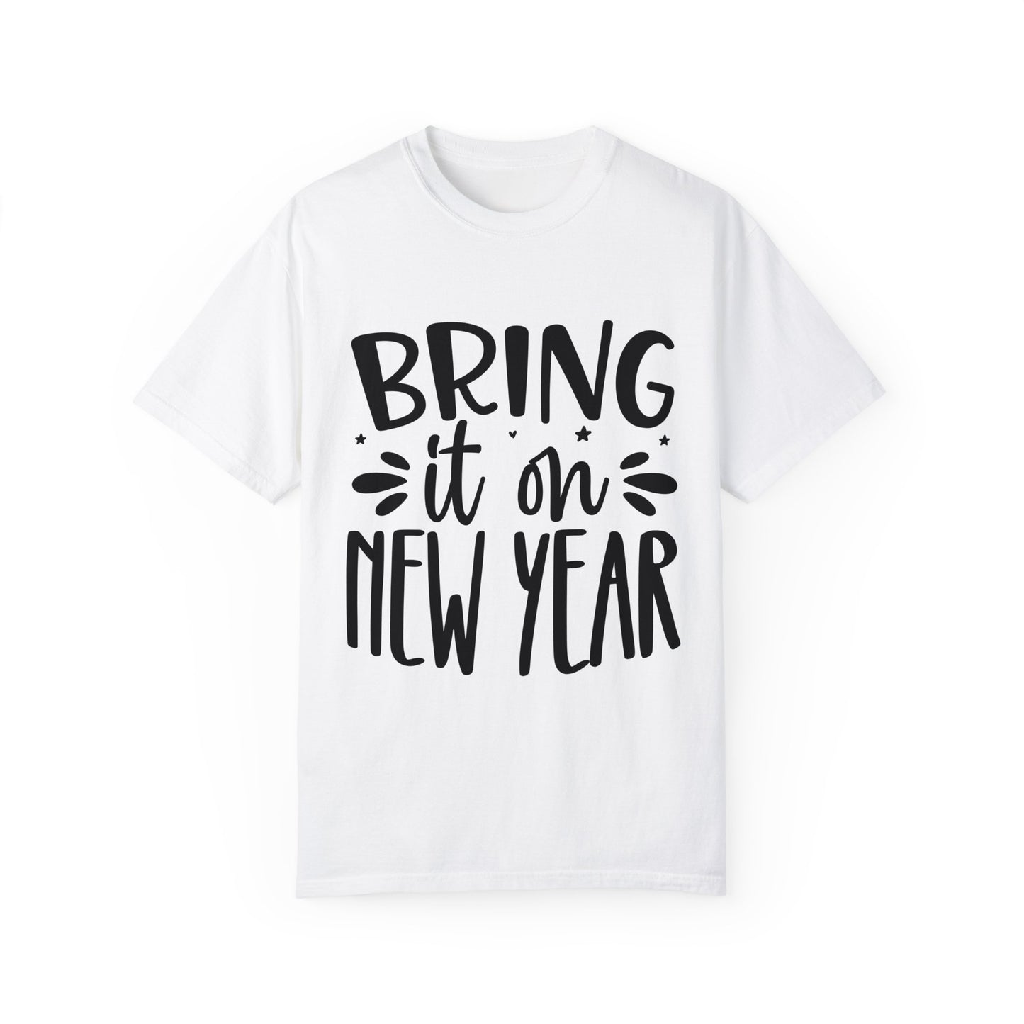 Bring it on Unisex Garment-Dyed T-shirt