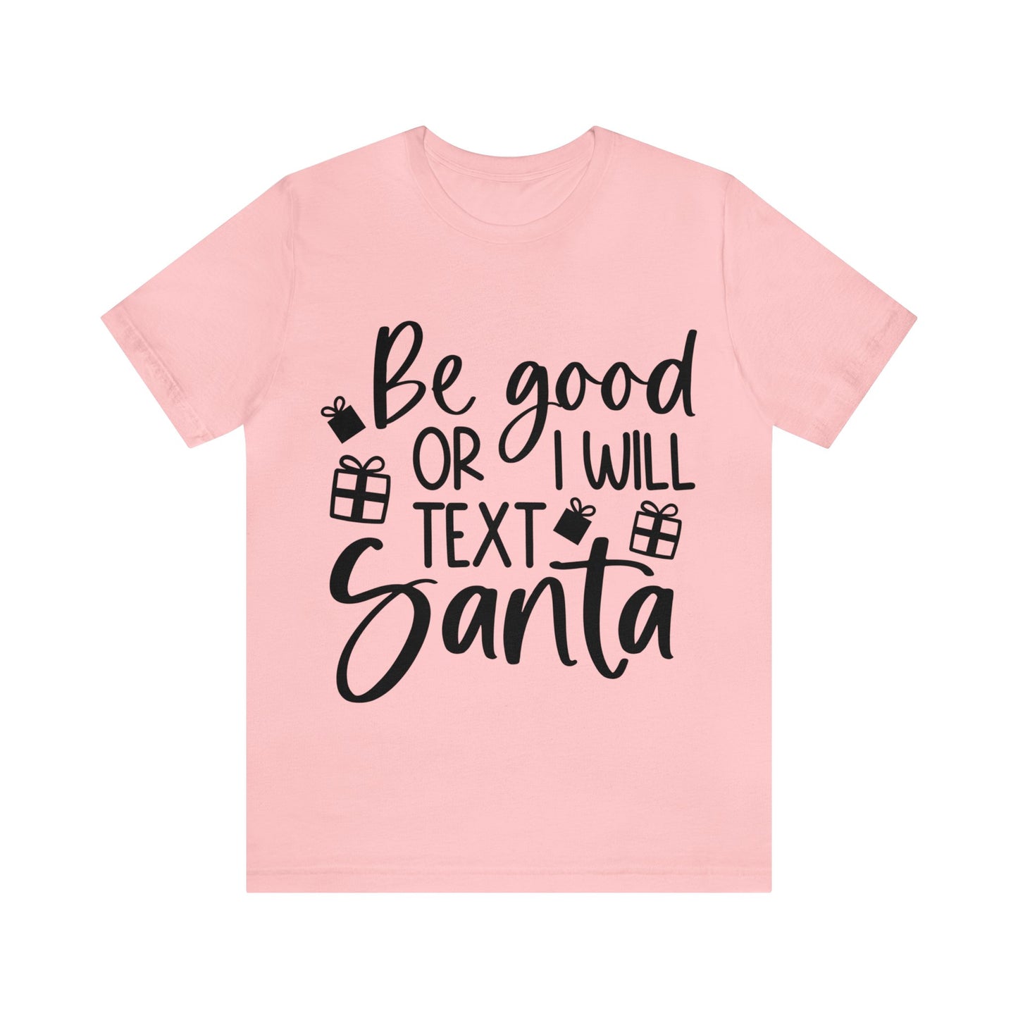 Be Good Unisex Jersey Short Sleeve Tee