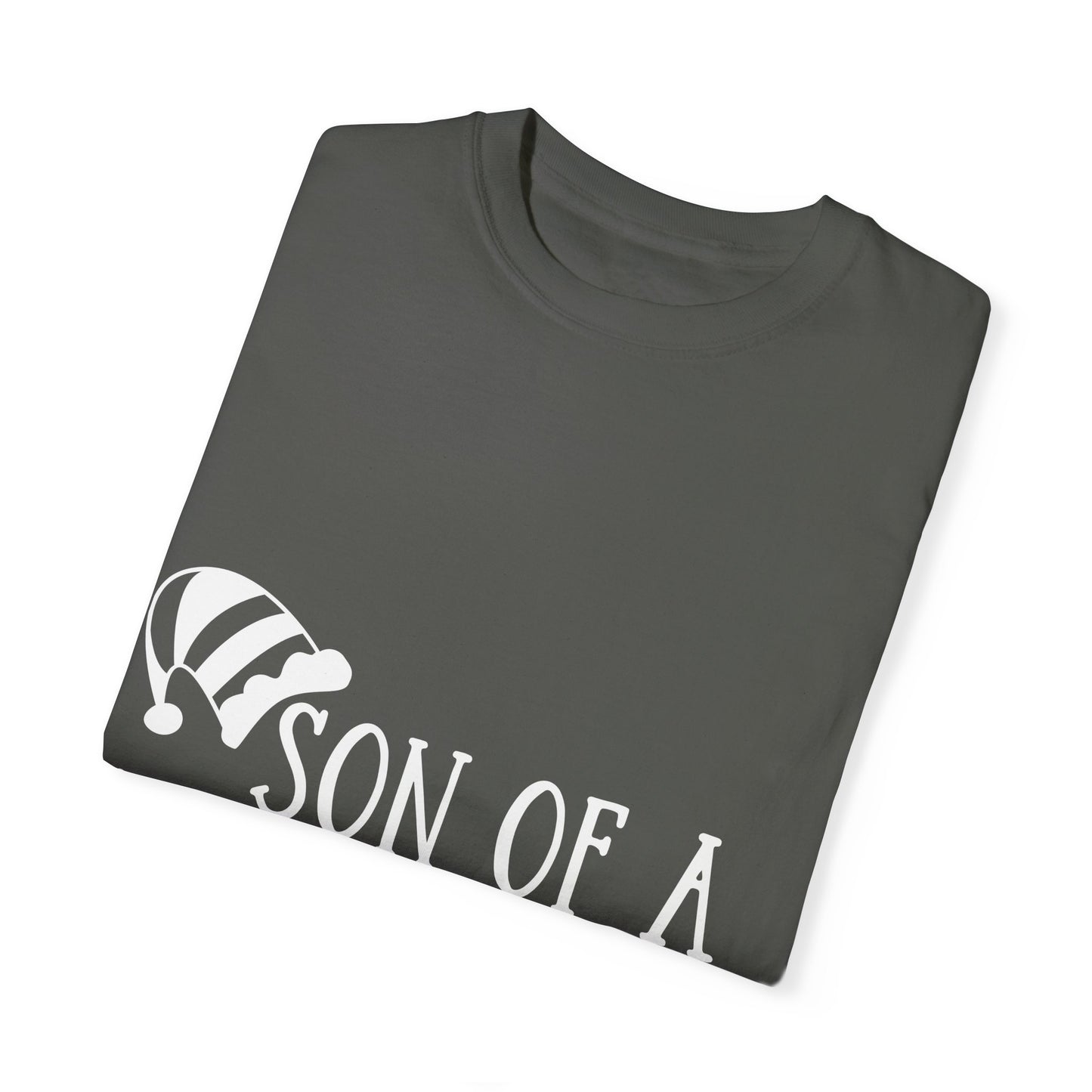 Son of a Nutcracker Unisex Garment-Dyed T-shirt