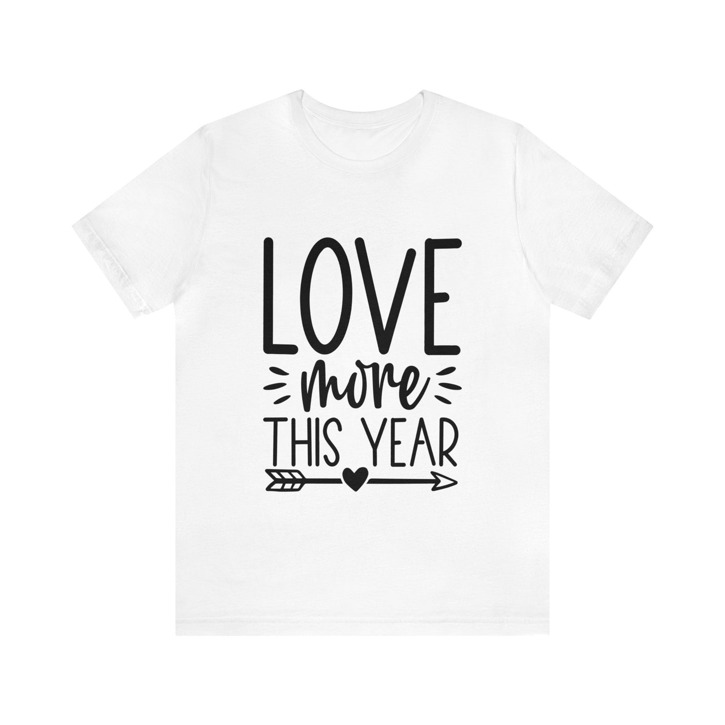 Love More Unisex Jersey Short Sleeve Tee