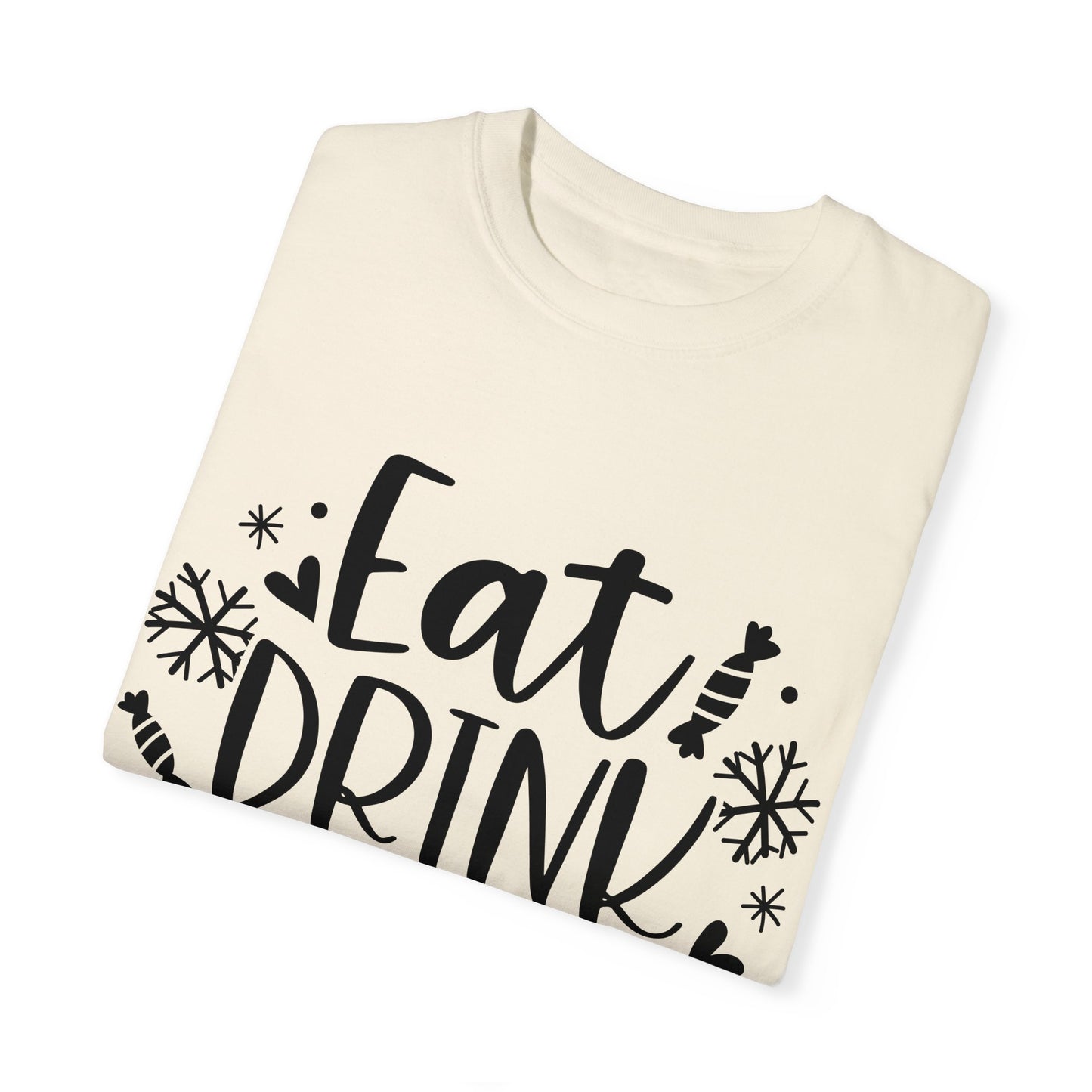 Eat & Drink Unisex Garment-Dyed T-shirt