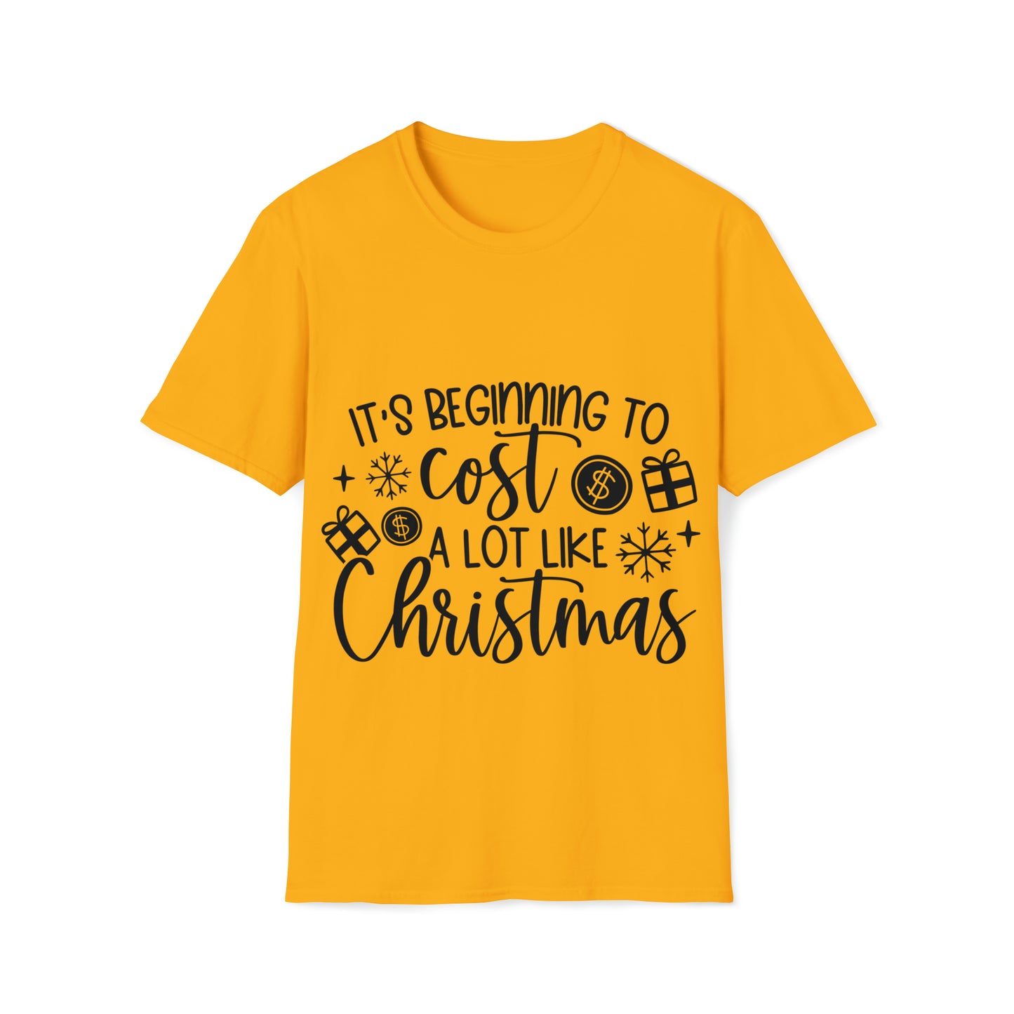 Beginning to Cost a Lot Like Christmas Unisex Softstyle T-Shirt image