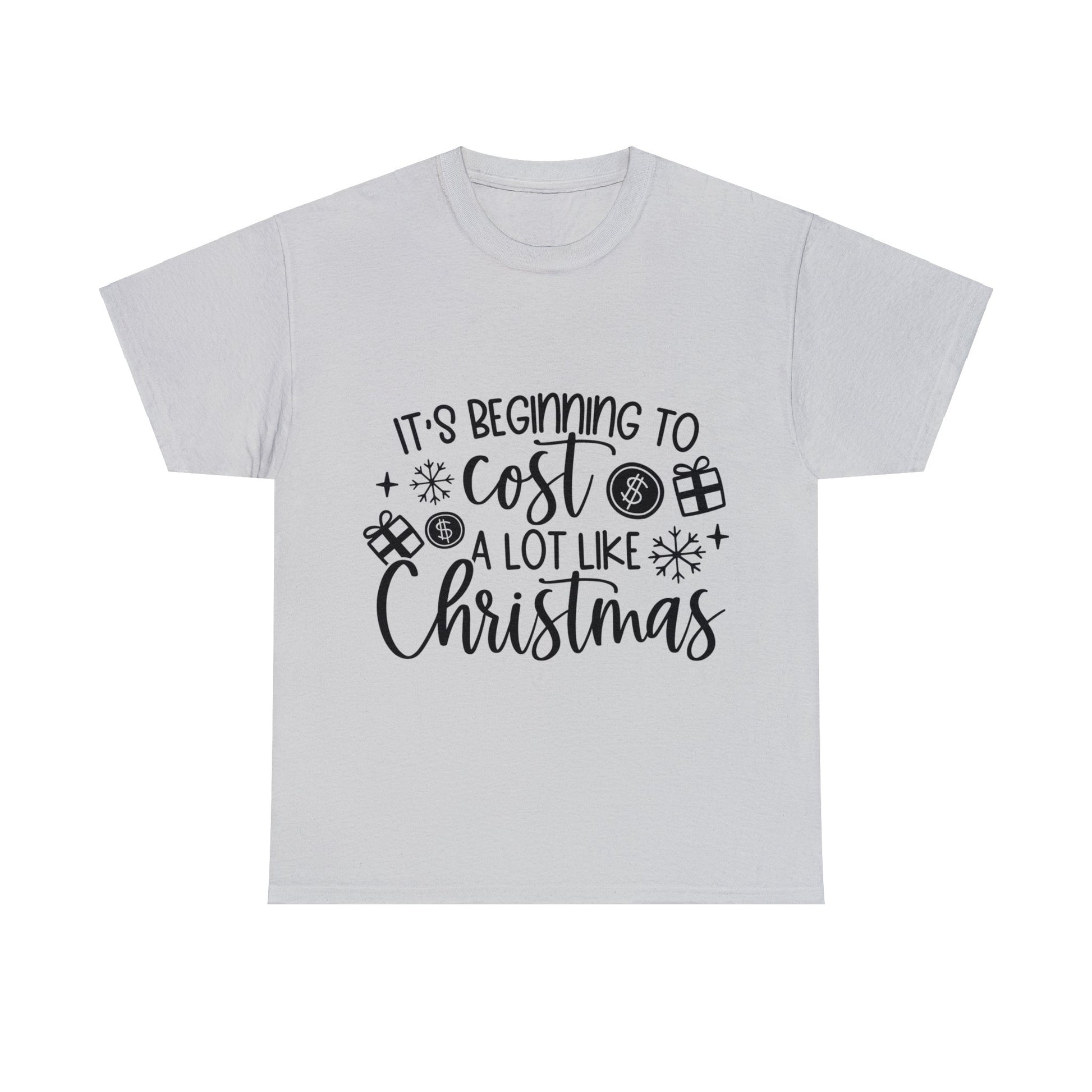 Beginning to Cost a Lot like Christmas Unisex Heavy Cotton Tee image