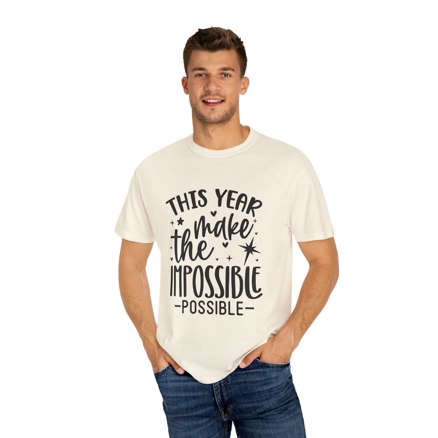 Impossible Possible Unisex Garment-Dyed T-shirt