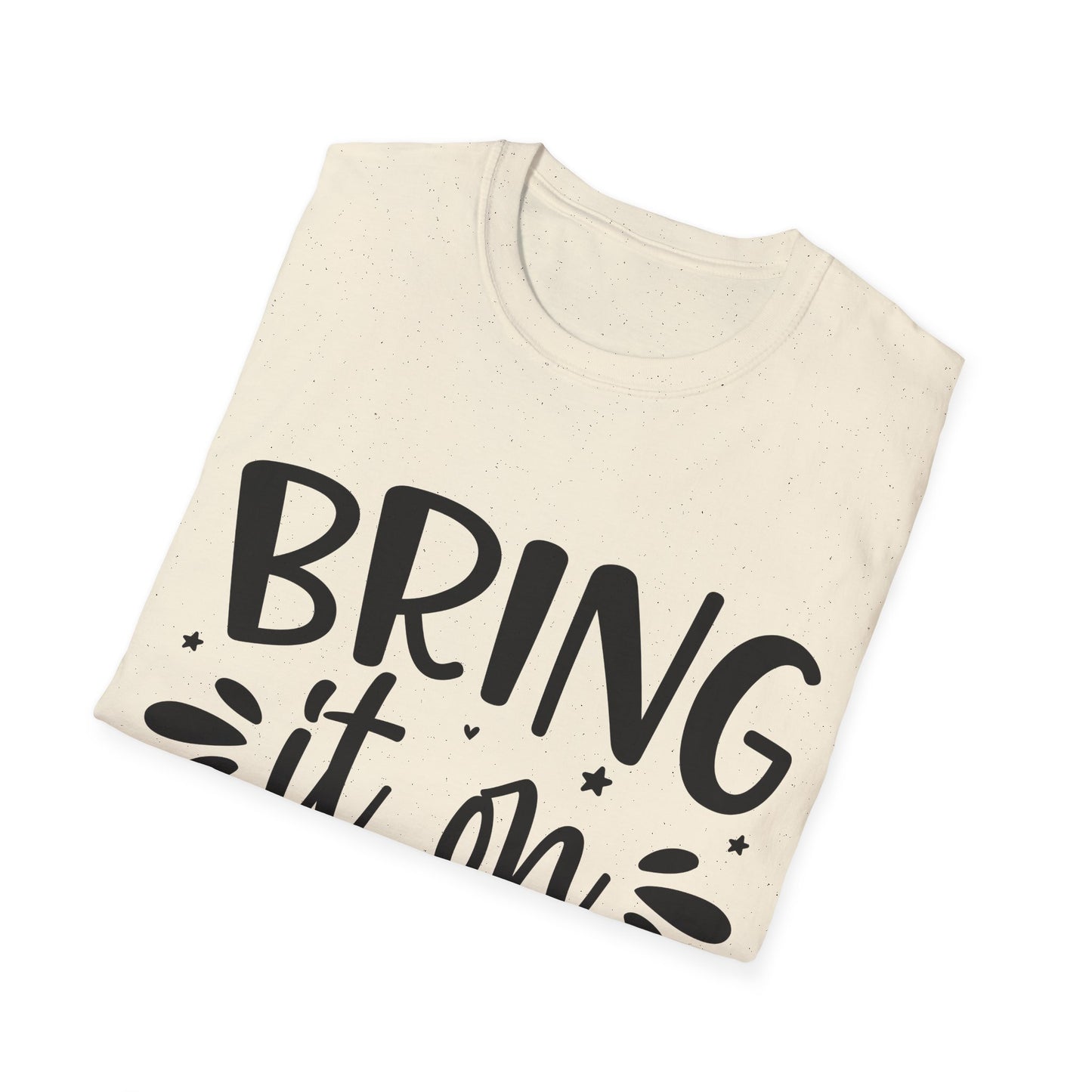 Bring it on Unisex Softstyle T-Shirt