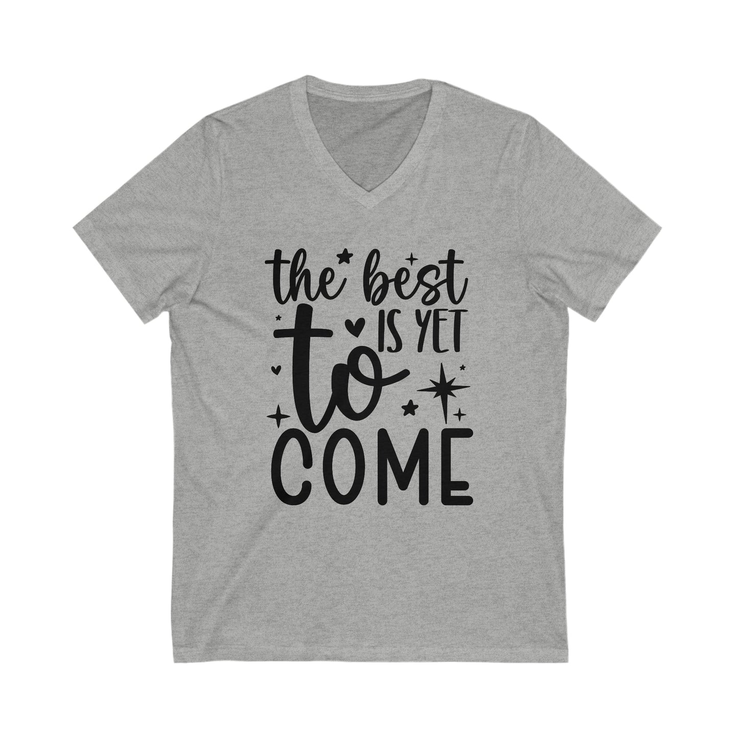 Best Yet to Come Unisex Jersey Short Sleeve V-Neck Tee