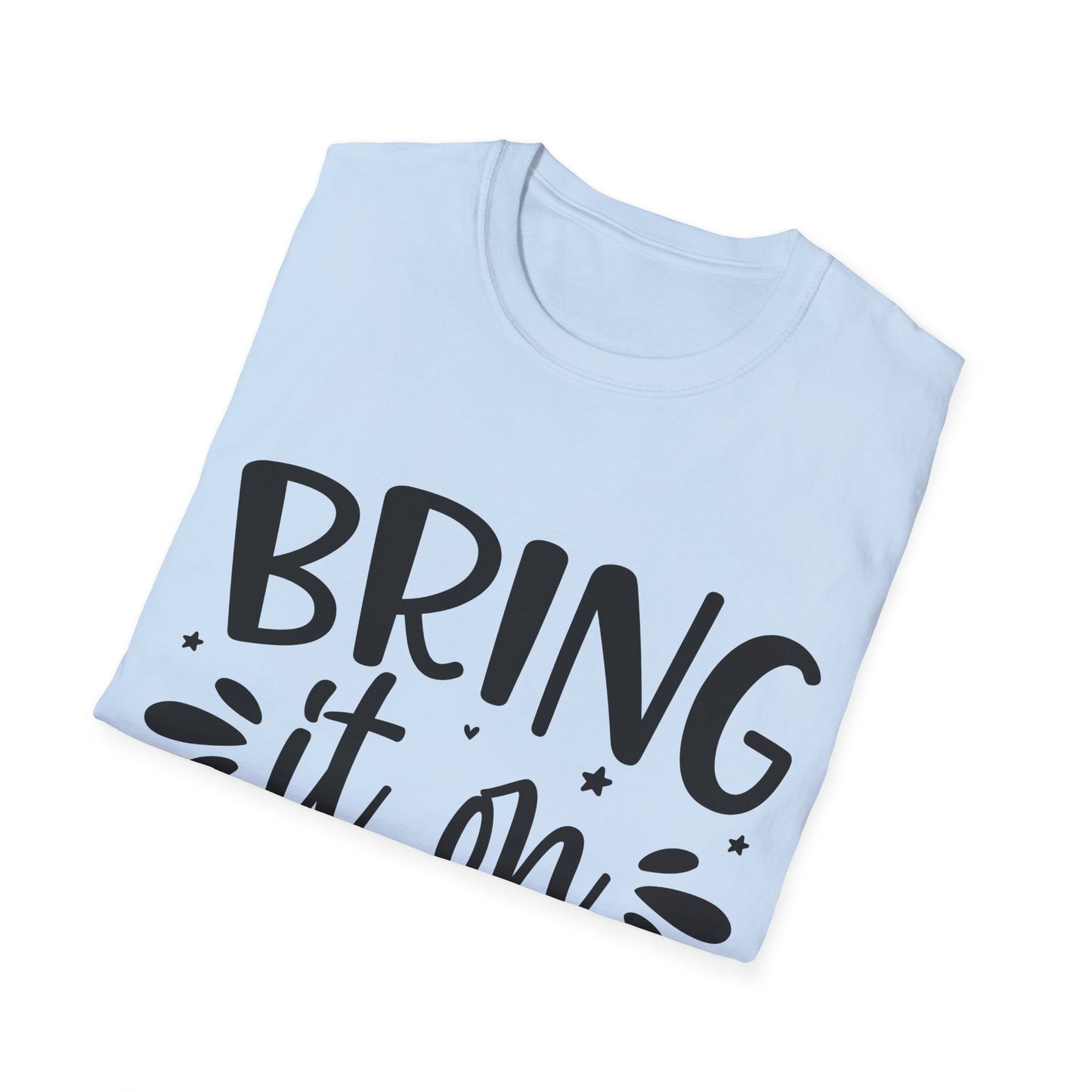 Bring it on Unisex Softstyle T-Shirt