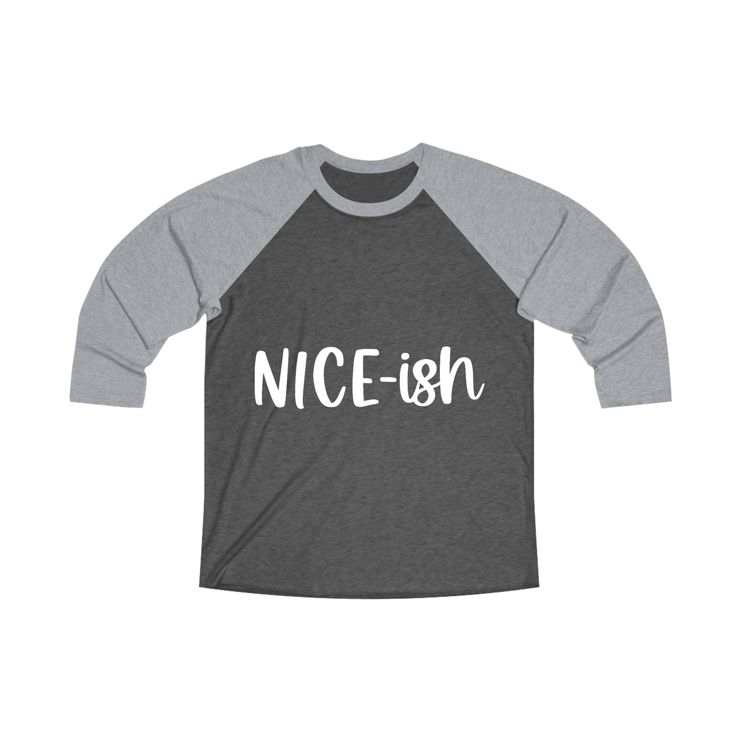 Nice-ish Unisex Tri-Blend 3\4 Raglan Tee